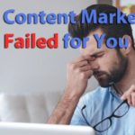 Why Your Great Content Is Failing