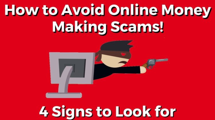Don’t Fall For These Online “Money-Making” Scams