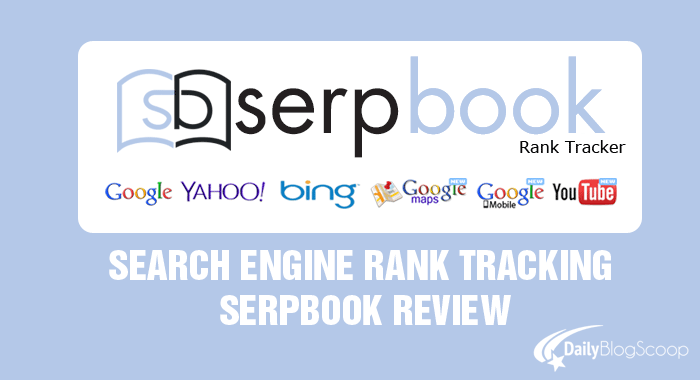 Search Engine Rank Tracking – Serpbook Review